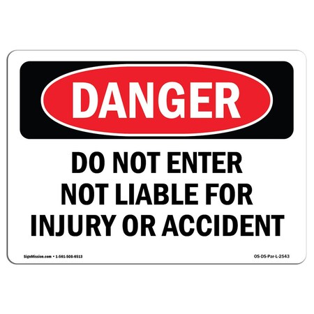 Signmission OSHA Sign, 10" H, 14" W, Rigid Plastic, Do Not Enter Not Liable For Injury Or Accident, Landscape OS-DS-P-1014-L-2543